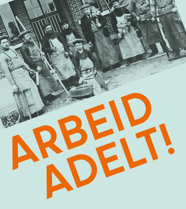 Arbeid Adelt!